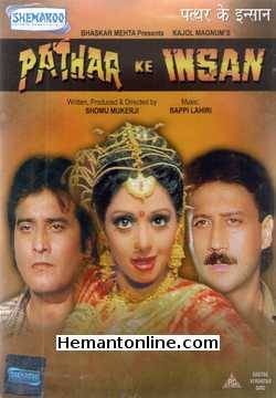 Pathar Ke Insaan DVD-1991  Vinod Khanna, Sridevi, Jackie Shroff, Poonam Dhillon, Moon Moon Sen, Amita Nangia, Saeed Jaffrey, Om Shivpuri, Anjana Mumtaz