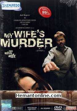 My Wife s Murder DVD-2005  Anil Kapoor, Boman Irani, Suchitra Krishnamurthy, Nandana Sen, Rajesh Tandon, Abhijit Lahiri, Master Zain Ansari, Manish Khanna