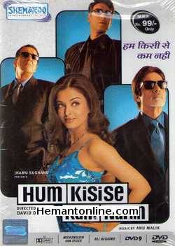 Hum Kisise Kum Nahin DVD-2002  Amitabh Bachchan, Sanjay Dutt, Ajay Devgan, Aishwarya Rai, Satish Kaushik, Annu Kapoor, Paresh Rawal, Mukesh Rishi, Aashish Vidyarthi, Avtar Gill, Naveen Nischol,