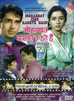 Mohabbat Isko Kehte Hain DVD-1965  Shashi Kapoor, Nanda, Anwar Hussain, Helen, Leela Chitnis, Ramesh Deo, Madan Puri, David, Tabassum, Kummo Tripathi
