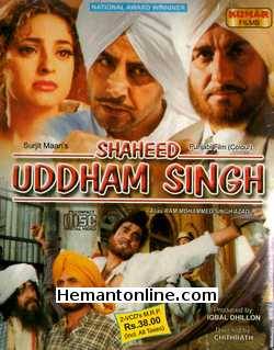 Shaheed Uddham Singh-Alais Ram Mohammad Singh Azad VCD-2000: Pun Raj Babbar, Juhi Chawla, Gurdas Mann, Amrish Puri, Kimi Verma, Shatrughan Sinha, Ranjeet, Gurkirtan, Palvinder Dhami, Kumar, Jazzy Brains, B. N. Sharma