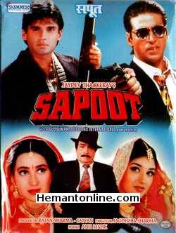 Sapoot VCD-1996  Akshay Kumar, Sunil Shetty, Karishma Kapoor, Sonali Bendre, Kiran Kumar, Mukesh Rishi, Prem Chopra, Kader Khan, Johny Lever, Shalini Kapoor, Jeetu Verma,