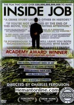 Inside Job DVD-2010  Matt Damon (Narrator), William Ackman, Daniel Alpert, Jonathan Alpert, Sigridur Benediktsdottir, Ben Bernanke, Wllem Buiter, George W. Bush, John Campbell, Satyajit Das,