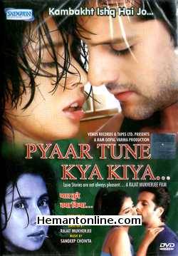Pyar Tune Kya Kiya DVD-2001  Fardeen Khan, Urmila Matondkar, Sonali Kulkarni, Suresh Oberoi, Ravi Vaswani, Rajpal Yadav, Kannu Gill