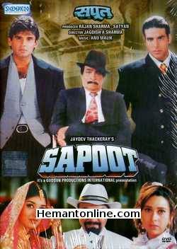 Sapoot DVD-1996  Akshay Kumar, Sunil Shetty, Karishma Kapoor, Sonali Bendre, Kiran Kumar, Mukesh Rishi, Prem Chopra, Kader Khan, Johny Lever, Shalini Kapoor, Jeetu Verma,