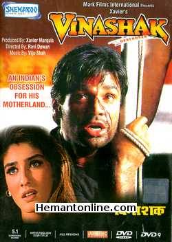 Vinashak-Destroyer DVD-1998  Sunil Shetty, Raveena Tandon, Alok Nath, Danny Denzongpa, Mohan Joshi, Tinu Anand, Om Puri, Mukesh Rishi, Ghanshyam, Satyen Kappu, Harish Patel, Shivaji