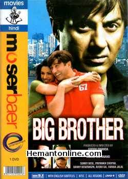 Big Brother DVD-2007  Sunny Deol, Priyanka Chopra, Shahbaaz Khan, Sayaji Shinde, Farida Jalal, Avtar Gill, Danny Denzongpa, Govind Namdeo, Raju Shrivastava, Imran Khan, Suhasini Mulay,