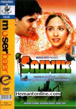 Sainik DVD-1993  Akshay Kumar, Ashwini Bhave, Ronit Roy, Navin Nischol, Ranjeet, Anupam Kher, Farheen, Alok Nath, Laxmikant Berde, Satish Shah, Harish Patel, Viju Khote,