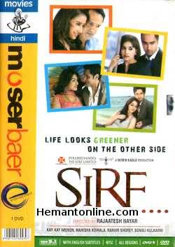 Sirf-Life Looks Greener On The Other Side DVD-2008  Kay Kay Menon, Manisha Koirala, Ranvir Shorey, Sonali Kulkarni, Pravin Dabbas, Rituparna Sengupta, Ankur Khanna, Nauheed Cyrusi