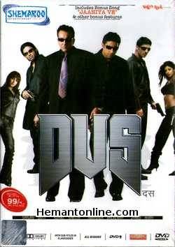Dus DVD-2005  Sanjay Dutt, Sunil Shetty, Abhishek Bachchan, Zayed Khan, Shilpa Shetty, Esha Deol, Dia Mirza, Raima Sen, Pankaj Kapur, Gulshan Grover, Rajendra Sethi,