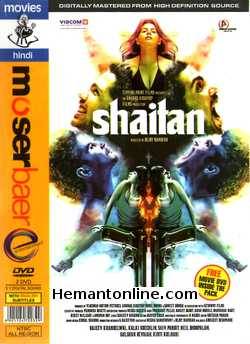 Shaitan DVD-2011  Rajeev Khandelwal, Kalki Koechlin, Shiv Pandit, Neil Bhoopalam, Gulshan Devaiya, Kirti Kulhari, Rajat Barmecha, Rajit Kapoor, Pawan Malhotra, Sheetal Menon, Simran Sawhney,