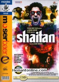 Shaitan VCD-2011  Rajeev Khandelwal, Kalki Koechlin, Shiv Pandit, Neil Bhoopalam, Gulshan Devaiya, Kirti Kulhari, Rajat Barmecha, Rajit Kapoor, Pawan Malhotra, Sheetal Menon, Simran Sawhney,