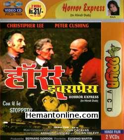 Horror Express VCD-1972 -Hindi Christopher Lee, Peter Cushing, Alberto de Mendoza, Julio Pena, Angel del Pozo, Telly Savalas, Helga Line, Alice Reinheart
