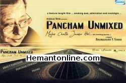 Pancham Unmixed-Mujhe Chalte Jaana Hai DVD-2-Disc-Edition R. D. Burman, Asha Bhonsle, Manna Dey, Gulzar, Javed Akhtar, Shammi Kapoor, Rishi Kapoor, Vinod Chopra, Vishal Bhardwaj,?? Shankar Ehsaan Loy, Louis