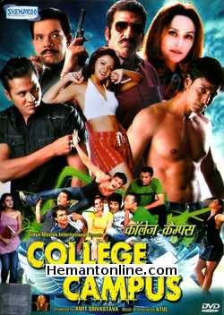 College Campus DVD-2011  Ashraf Khan, Ram Nitu Chaudari, Khushi Sharma, Govind Namdeo, Mohan Joshi, Mushtaq Khan, Mukesh Rishi, Jaya Prada (Special Appearance), Tej Sapru, Asrani,