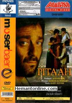 Pitaah DVD-2002 Sanjay Dutt, Nandita Das, Jackie Shroff, Sachin Khedekar, Anjan Srivastava, Om Puri, Siddharth, Tanvi Hegde, Shivaji Satam, Anupama Varma, Salil Ankola, Mink,