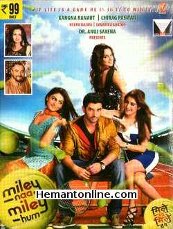 Miley Naa Miley Hum VCD-2011  Chirag Paswan, Kangana Ranaut, Neeru Bajwa, Sagarika Ghatge, Poonam Dhillon, Kabir Bedi, Kunal Kumar, Suresh Menon, Dalip Tahil, Shweta Tiwari, Lalit Parashar