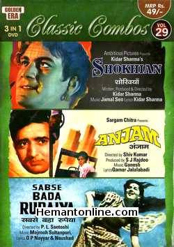 Shokhian, Anjam, Sabse Bada Rupaiya 3-in-1 DVD Shokhian (1951): Suriaya, Prem Nath, Kamlesh Kumari, Jeevan, NaziraAnjam (1968): Feroz Khan, Shahida, Helen, N. A. Ansari, Johnny Whisky, SunderSabse Bada Rupaiya