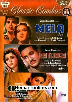 Mela-Patanga-Chand 3-in-1 DVD Mela (1948): Dilip Kumar, Nargis, Jeevan, Roop Kamal, Amar, Allauddin, Rehman, Noorjahan, Khalil, ZubeidaPatanga (1949): Nigar, Shyam, Gope, Yakub, Purnima, RandhirChand (1944):