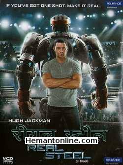 Real Steel VCD-2011 -Hindi Hugh Jackman, Dakota Goyo, Evangeline Lilly, Anthony Mackie, Kevin Durand, Hope Davis, James Rebhorn, Karl Yune, Olga Fonda, John Gatins, Sophie Levy,