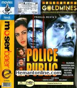 Police Public VCD-1990  Raj Kumar, Naseeruddin Shah, Poonam Dhillon, Kabir Bedi, Raj Kiran, Prem Chopra, Rakesh Bedi, Ila Arun, A. K. Hangal, Reema Lagoo