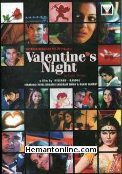 Valentine s Night DVD-2012  Payal Rohatgi, Sangram Singh, Rakhi Sawant, Sunny Hinduja, Shikhi Gupta, Prabhat Kumar, Rahul Madhav, Rahul Minz, Prabhat Raghunandan