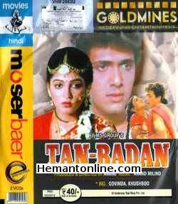 Tan Badan VCD-1986  Govinda, Khushboo, Sharat Saxena, Satyen Kappu, Raj Mehra, T. P. Jain, Jyoti Patel, Vijay Kashyap, Geeta Khanna, Viju Khote, Birbal
