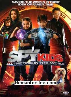 Spy Kids: All The Time in The World in 4D 2011: English, Hindi,  Jessica Alba, Joel McHale, Rowan Blanchard, Mason Cook, Jeremy Piven, Alexa Vega, Daryl Sabara, Danny Trejo, Ricky Solorzano, Jett Good, Chuck Cureau