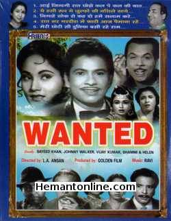 Wanted 1961 VCD Vijay Kumar, Sayeeda Khan, Helen, Nasir Hussain, Johnny Walker, Shammi, Anwar Hussain, Dulari, Manorama, Nisar Ahmad
