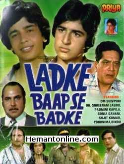 Ladke Baap Se Badke VCD-1979  Om Shivpuri, Shreeram Lagoo, Padmini Kapila, Sonia Sahni, Sujit Kumar, Poornima, Bindu, Sudhir Dalvi, A. K. Hangal, Dinesh Hingoo