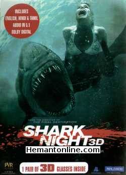 Shark Night 3D DVD-2011 -English-Hindi-Tamil Sara Paxton, Dustin Milligan, Chris Carmack, Katharine McPhee, Joel David Moore, Donal Logue, Joshua Leonard, Sinqua Walls, Alyssa Diaz, Chris Zylka, Jimmy