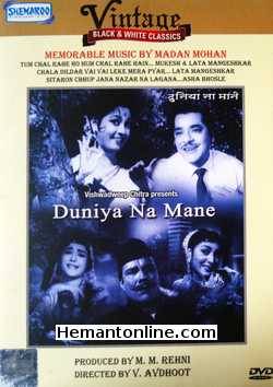 Duniya Na Mane DVD-1959  Pradeep Kumar, Mala Sinha, Sulochana, Bhagwan, Sheikh Mukhtar, Rajan Haskar, Daisy Irani, Geeta Singh, S. K. Prem, Parsuram, Mohan Choti, Jamal, Minoo