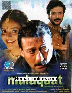 Mulaqaat VCD-2002  Jackie Shroff, Madhoo, Vinay Anand, Shivani Rathod, Milind Gunaji, Kulbhushan Kharbanda, Reeta Bhaduri