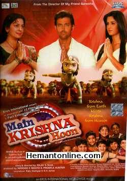 Main Krishna Hoon DVD-2013  Juhi Chawla, Rajneesh Duggal, Hrithik Roshan, Misti Mukherjee,Swati Aggarwal, Katrina Kaif