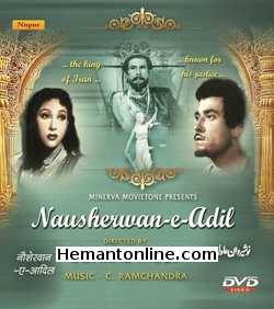 Nausherwan E Adil DVD-1957  Sohrab Modi, Naseem, Mala Sinha, Raj Kumar, Murad, Agha, Bipin Gupta, Shammi, Amir Banu
