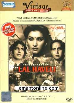 Lal Haveli DVD-1944  Surendra, Noorjehan, Baby Meena (Meena Kumari), Ullhas, Yakub, Kanhaiya Lal, Brijrani, Maya Banerji, Badri Prasad, Ghory, Putlibai, Yashwant