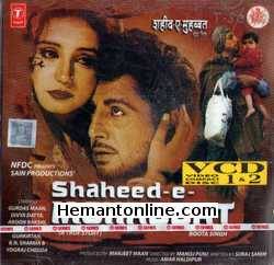 Shaheed-E-Mohabbat Boota Singh VCD-1999  Gurdas Mann, Divya Dutta, Gurkirtan, Raghuveer Yadav, Aroon Bakshi, B. N. Sharma, Yograj Chedda