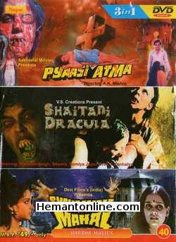 Pyaasi Atma-Shaitani Dracula-Bhayanak Mahal 3 in1 DVD Pyaasi AtmaAmar, Sunila Singh, VishakhaShaitani DraculaHarinam Singh, Shweta,Somiya Jaya, Vivek, KanhaiyaBhayanak MahalSadhana, Ravi, Jaya Rekha, Manorama