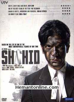 Shahid DVD-2012  Rajkumar Rao, Prabhleen Sandhu, Mohammad Zeeshan Ayyub, Baljinder Kaur, Tigmanshu Dhulia, Kay Kay Menon, Vipin Sharma, Shalini Vatsa, Vinod Rawat, Suvinder Pal,