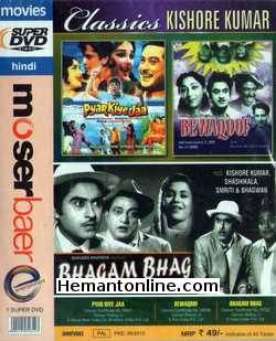Pyar Kiye Jaa-Bewaqoof-Bhagam Bhag 3-in-1 DVD Pyar Kiye Jaa (1966)Kishore Kumar, Shashi Kapoor, Kalpana, Rajshree, Mehmood, Mumtaz, Om PrakashBewaqoof (1960)Kishore Kumar, Mala Sinha, I. S. Johar, PranBhagam Bhag