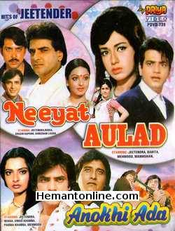 Neeyat-Aulad-Anokhi Ada 3-in-1 DVD Neeyat (1980): Jeetendra, Shashi Kapoor, Rekha, Rakesh Roshan, Ranjeet, A. K. Hangal, Bindu, Pinchoo Kapoor, Deven Verma, Shreeram LagooAulad (1968): Jeetendra, Babita,