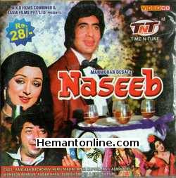 Naseeb VCD-1981 Amitabh Bachchan, Rishi Kapoor, Hema Malini, Kim, Shatrughan Sinha, Reena Roy, Jeevan, Amjad Khan, Shakti Kapoor, Dinesh Hingoo, Shammi Kapoor