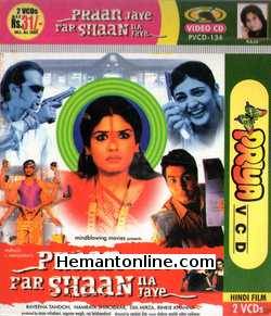 Praan Jaye Par Shaan Na Jaye VCD 2003 Raveena Tandon, Namrata Shirodkar, Dia Mirza, Rinke Khanna, Divya Dutta, Shweta Menon, Sushmita Sen (Special Appearance), Vijay Raaz (Narrator), Aman Verma, Sachin
