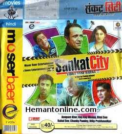 Sankat City VCD 2009 Kay Kay Menon, Anupam Kher, Rimi Sen, Chunky Pandey, Rahul Dev, Kurush Deboo, Sanjay Mishra, Dilip Prabhavalkar, Jahangir Khan, Manoj Pahwa, Hemant