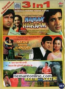 Namak Haraam, Mere Jeevan Saathi, Haathi Mere Saathi 3-in-1 DVD Namak Haraam (1973): Rajesh Khanna, Amitabh Bachchan, Rekha, Simi Garewal, Asrani, Raza Murad, A. K. Hangal, Om ShivpuriMere Jeevan Saathi (1972): Rajesh