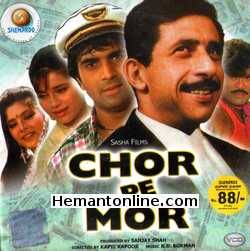 Chor Pe Mor 1990 VCD Naseeruddin Shah, Karan Shah, Neelam Kothari, Sonam, Satish Shah, Kiran Kumar, Ashok Saraf, Mayur, Sharat Saxena, Dan Dhanoa, Aruna Irani, Kamal Kapoor,