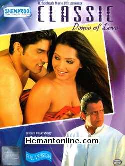 Classic Dance of Love 2005 VCD Mithun Chakraborty, Meghna Naidu, Vikas Bhardwaj, Navin Nischol, Himani Shivpuri, Dinesh Hingoo, Shashi Kiran