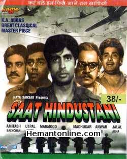Saat Hindustani 1969 VCD Amitabh Bachchan, Utpal Dutt, Jalal Agha, Dina Pathak, Hangal, Anwar Ali, Shahnaz, Anjali, Madhu, O. P. Kohli, Vishal Deep