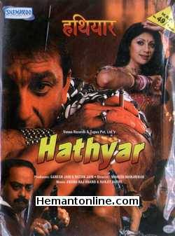 Hathyar 2002 VCD Sanjay Dutt, Shilpa Shetty, Reema Lagoo, Sharad Kapoor, Sachin Khedekar, Deepak Tijori, Namrat Shirodkar, Shakti Kapoor