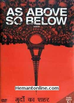 Murdo Ka Shehar: As Above So Below 2014 DVD: Hindi Perdita Weeks, Ben Feldman, Edwin Hodge, Francois Civil, Marion Lambert, Ali Marhyar, Cosme Castro